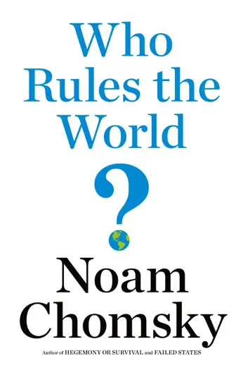 Who Rules the World? by Noam Chomsky, book cover