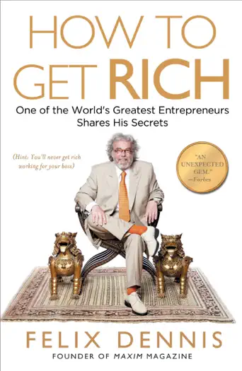 How to Get Rich by Felix Dennis, book cover