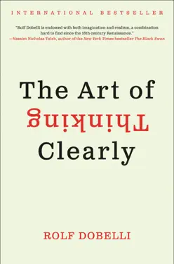 The Art of Thinking Clearly by Rolf Dobelli, book cover