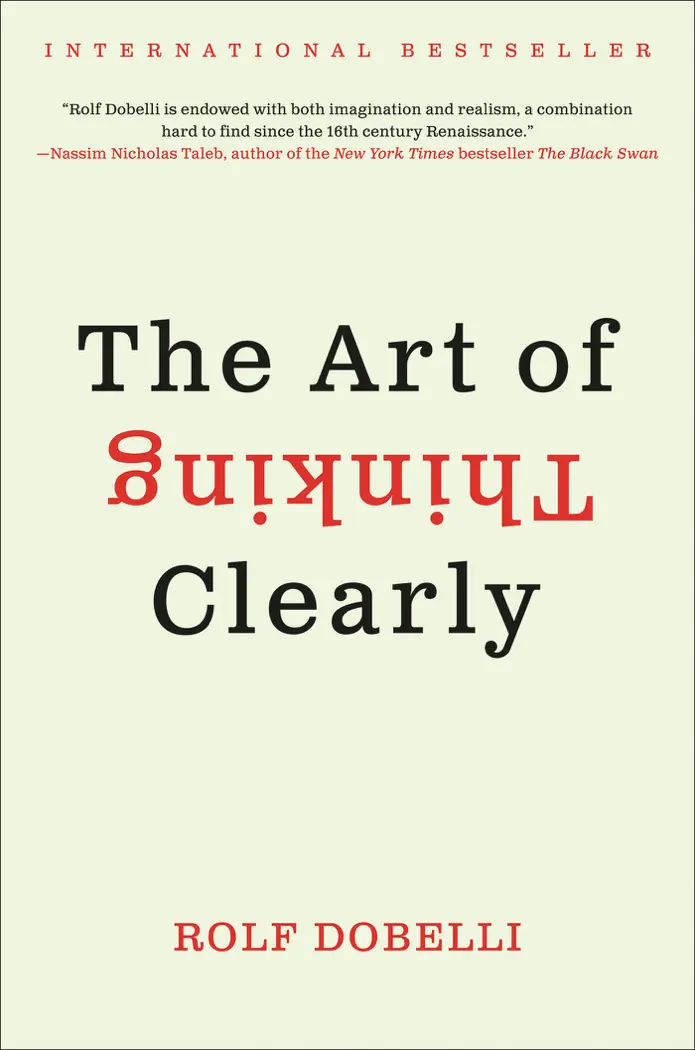 The Art of Thinking Clearly by Rolf Dobelli, book cover