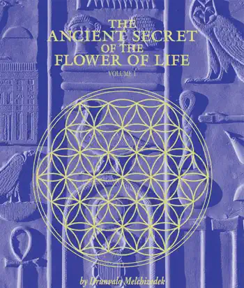 The Ancient Secret of the Flower of Life, Volume 1 by Drunvalo Melchizedek, book cover