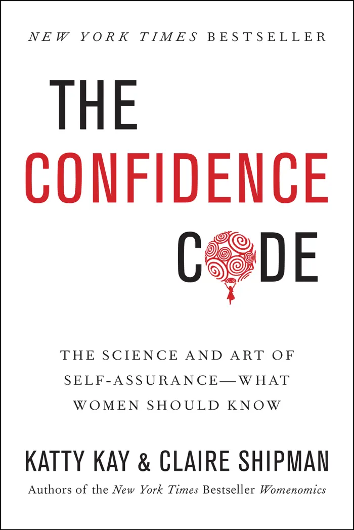 The Confidence Code by Katty Kay and Claire Shipman, book cover