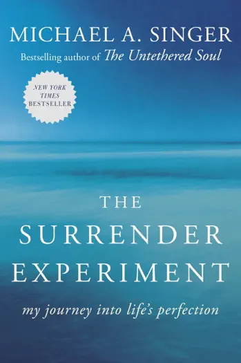 The Surrender Experiment by Michael A. Singer, book cover