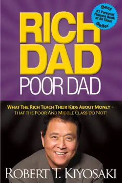 Rich Dad Poor Dad by Robert T. Kiyosaki, book cover