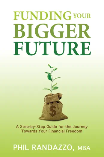 Funding Your Bigger Future by Phil Randazzo, book cover