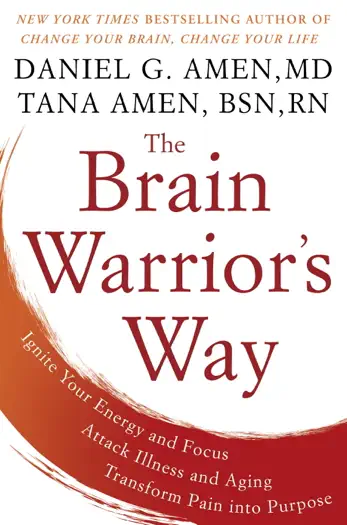 The Brain Warrior's Way by Daniel G. Amen, M.D. & Tana Amen, BSN, RN, book cover