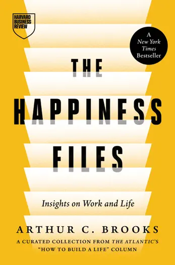 The Happiness Files by Arthur C. Brooks, book cover