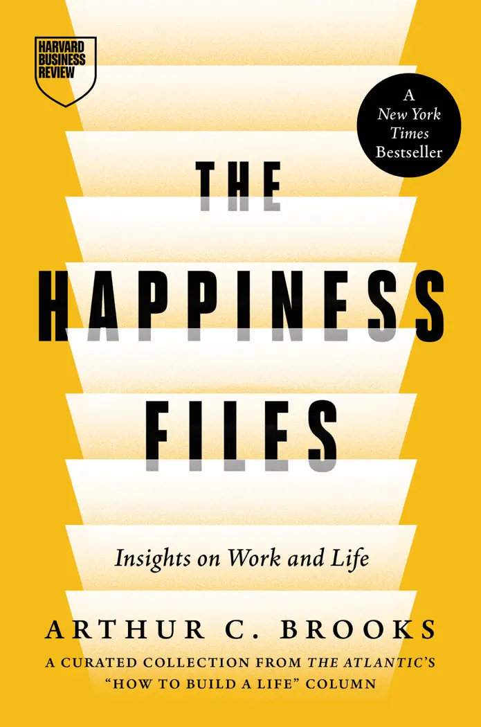 The Happiness Files by Arthur C. Brooks, book cover