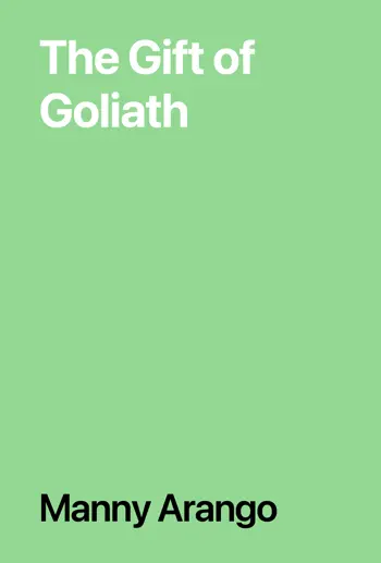 The Gift of Goliath by Manny Arango, book cover