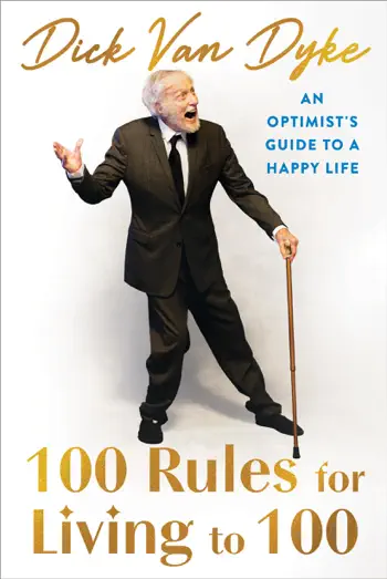 100 Rules for Living to 100 by Dick Van Dyke, book cover