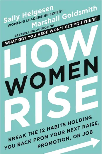 How Women Rise by Sally Helgesen and Marshall Goldsmith, book cover