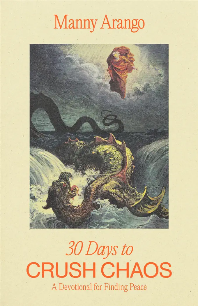 30 Days to Crush Chaos by Manny Arango, book cover