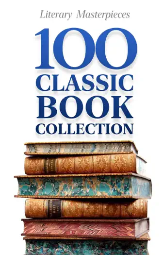 100 Classic Book Collection by Louisa May Alcott, Dante Alighieri, Isaac Asimov, Jane Austen, Honoré de Balzac, J.M. Barrie, L. Frank Baum, Charlotte Brontë, Emily Bronte, Agatha Christie, Frances Hodgson Burnett, Lewis Carroll, Willa Cather, Geoffrey Chaucer, Kate Chopin, Wilkie Collins, Joseph Conrad, James Fenimore Cooper, Daniel Defoe, Charles Dickens, Fyodor Dostoyevsky, Fyodor Dostoevsky, Frederick Douglass, Arthur Conan Doyle, Theodore Dreiser, W.E.B. Du Bois, Alexandre Dumas, Charlotte Perkins Gilman, George Eliot, William Faulkner, Henry Fielding, Gustave Flaubert, E. M. Forster, Elizabeth Gaskell, Johann Wolfgang von Goethe, J.W. von Goethe, Nikolai Gogol, Kenneth Grahame, The Brothers Grimm, Thomas Hardy, Nathaniel Hawthorne, Ernest Hemingway, Hermann Hesse, Thomas Hobbes, Homer, Victor Hugo, Henrik Ibsen, Harriet Jacobs, James Joyce, Franz Kafka, Rudyard Kipling, D. H. Lawrence, Gaston Leroux, Jack London, George MacDonald, Niccolò Machiavelli, Sir Thomas Malory, W. Somerset Maugham, Herman Melville, A. A. Milne, L.M. Montgomery, Friedrich Wilhelm Nietzsche, Thomas Paine, Ayn Rand, Rafael Sabatini, Anna Sewell, Miguel de Cervantes Saavedra, Miguel de Cervantes, William Shakespeare, George Bernard Shaw, Mary Shelley, Johanna Spyri, Stendhal, Robert Louis Stevenson, Bram Stoker, Harriet Beecher Stowe, Jonathan Swift, J. R. R. Tolkien, Leo Tolstoy, Ivan Turgenev, Mark Twain, Jules Verne, Voltaire, Lew Wallace, H.G. Wells, H. G. Wells, Edith Wharton, Oscar Wilde, Virginia Woolf, Émile Zola & F. Scott Fitzgerald, book cover