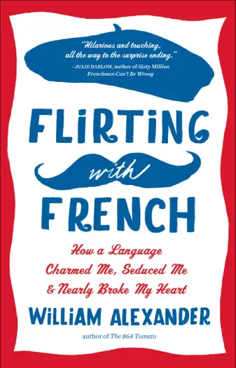 Flirting with French by William Alexander, book cover