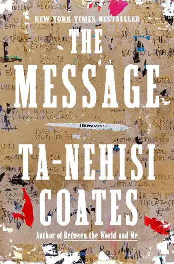 The Message by Ta-Nehisi Coates, book cover