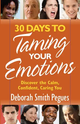 30 Days to Taming Your Emotions by Deborah Smith Pegues, book cover