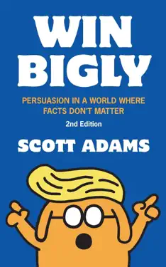 Win Bigly by Scott Adams, book cover