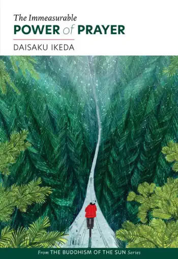 The Immeasurable Power of Prayer by Daisaku Ikeda, book cover