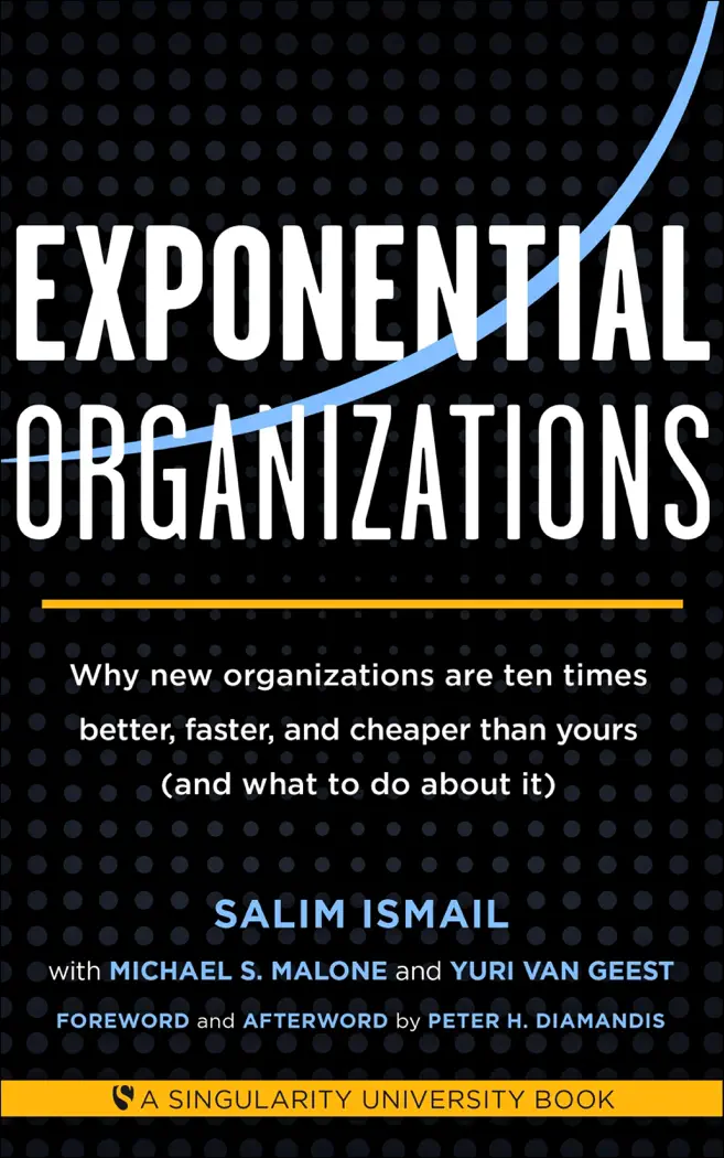 Exponential Organizations by Salim Ismail, Michael S. Malone, and Yuri van Geest, book cover