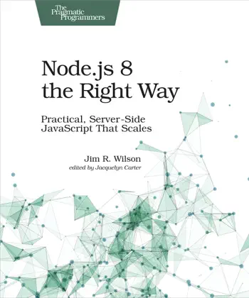 Node.js 8 the Right Way by Jim Wilson, book cover