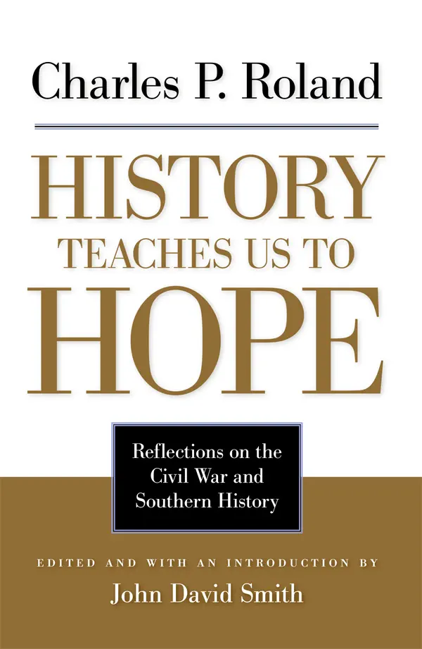 History Teaches Us to Hope by Charles P. Roland, book cover