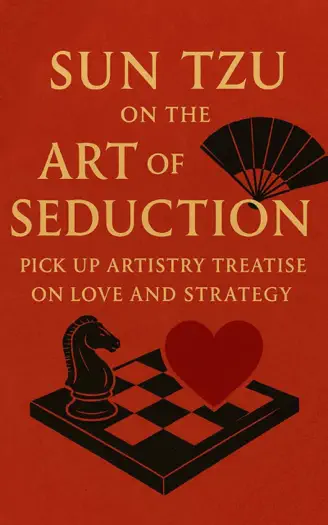 Sun Tzu on the Art of Seduction by Sun Tzu, book cover