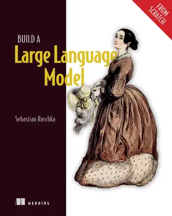 Build a Large Language Model by Sebastian Raschka, book cover