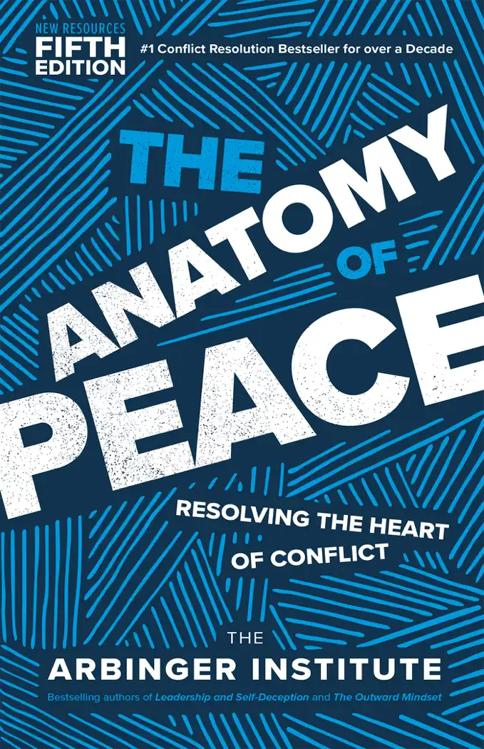 The Anatomy of Peace by The Arbinger Institute, book cover
