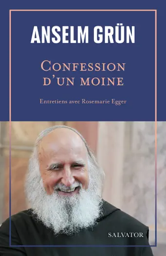 Confession d'un moine by Anselm Grün & Rosemarie Egger, book cover