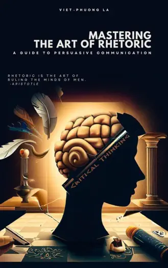 Mastering the Art of Rhetoric by Viet-Phuong La, book cover
