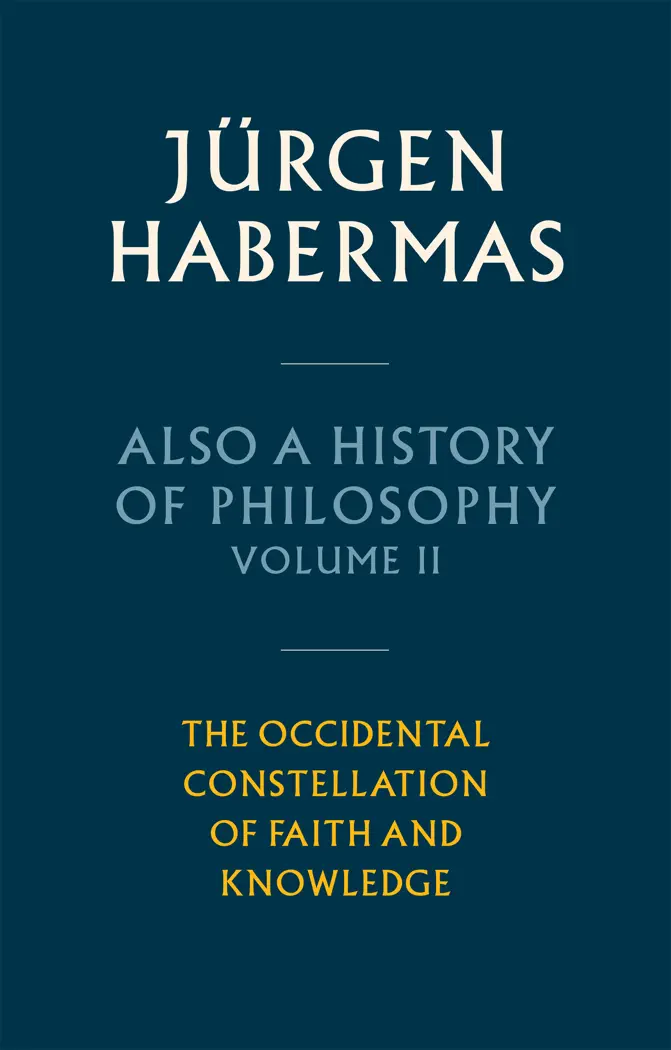 Also a History of Philosophy, Volume 2 by Jürgen Habermas & Ciaran Cronin, book cover