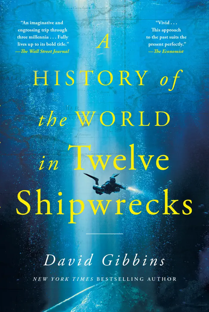 A History of the World in Twelve Shipwrecks by David Gibbins, book cover