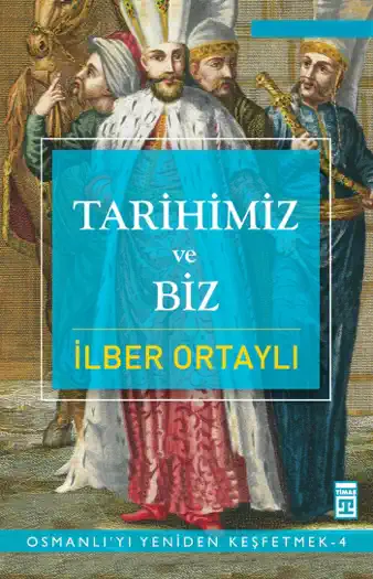 Tarihimiz ve Biz by İlber Ortaylı, book cover