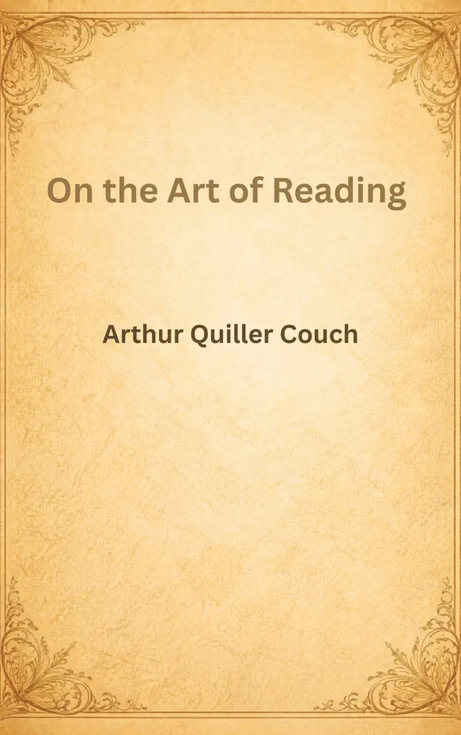 On the Art of Reading by Arthur Quiller Couch, book cover