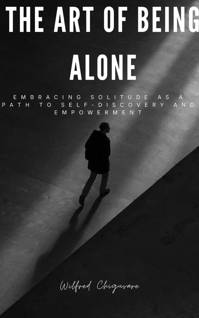 The Art of Being Alone by wilfred chiguvare, book cover