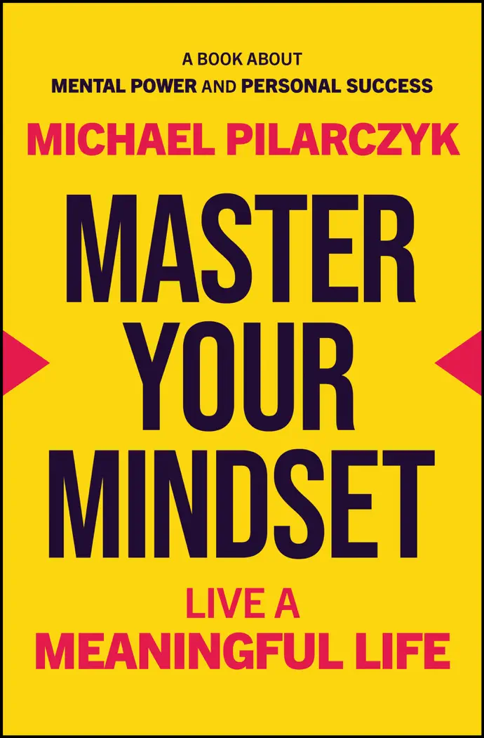 Master Your Mindset by Michael Pilarczyk, book cover
