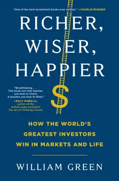 Richer, Wiser, Happier by William Green, book cover
