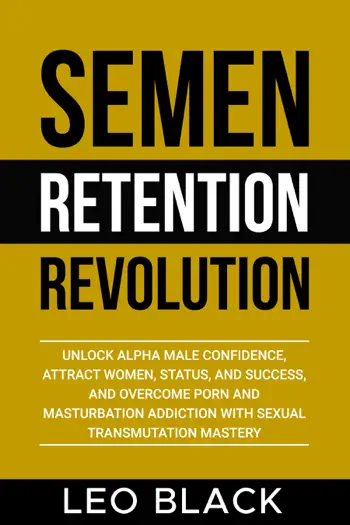Semen Retention Revolution by Leo Black, book cover