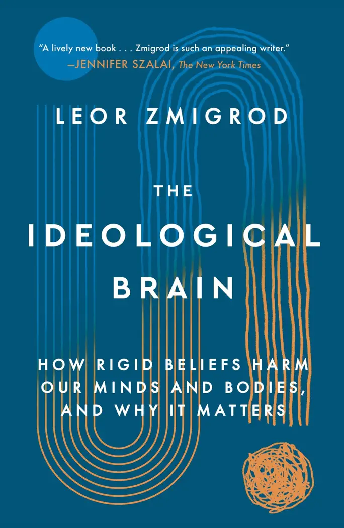 The Ideological Brain by Leor Zmigrod, book cover