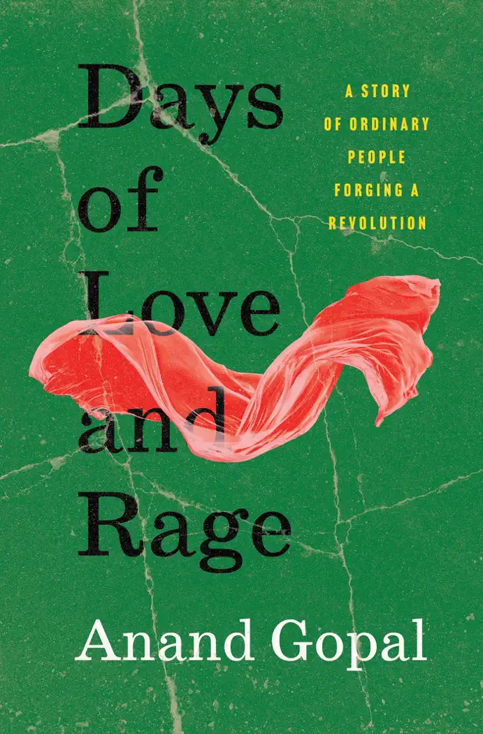 Days of Love and Rage by Anand Gopal, book cover