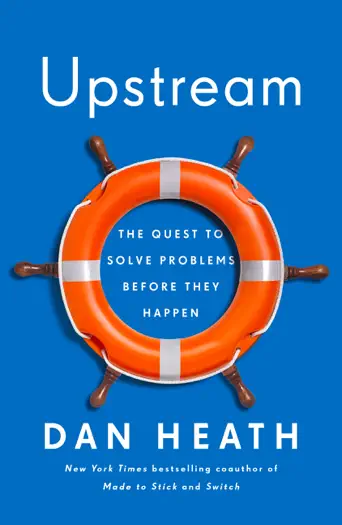 Upstream by Dan Heath, book cover
