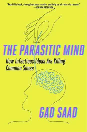 The Parasitic Mind by Gad Saad, book cover