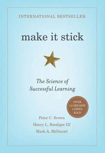 Make It Stick by Peter C. Brown, Henry L. Roediger III, Mark A. McDaniel, book cover