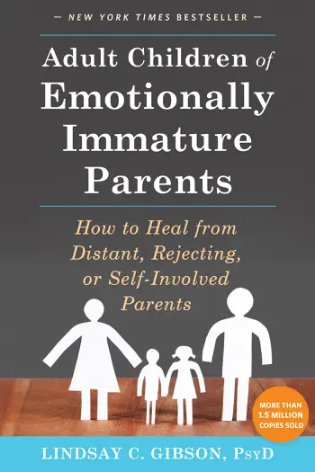Adult Children of Emotionally Immature Parents by Lindsay C. Gibson, book cover
