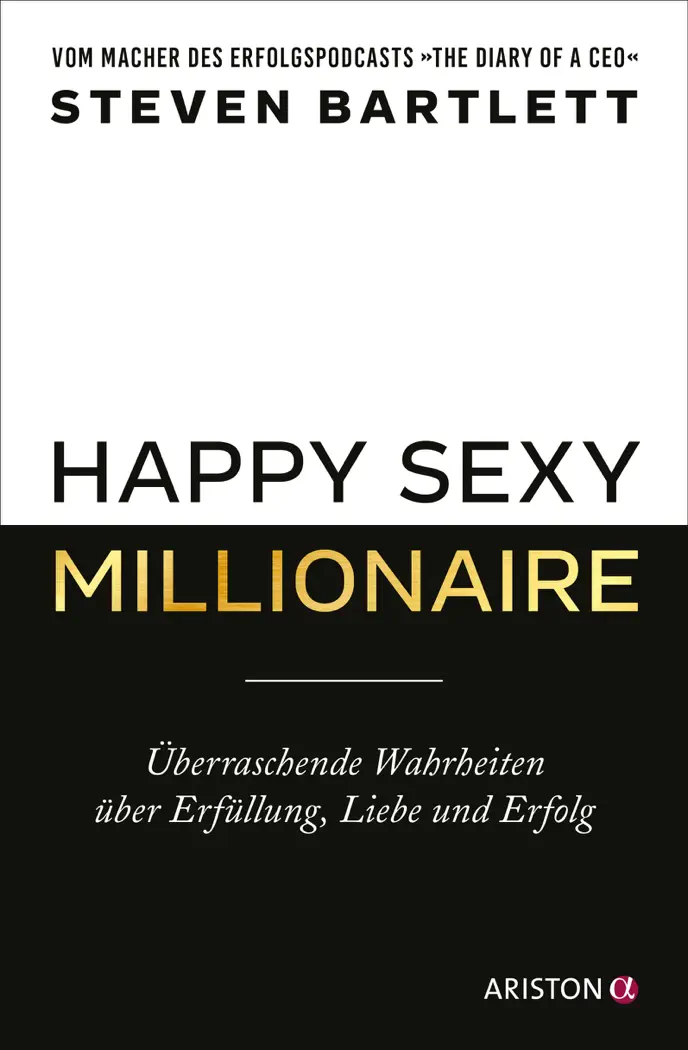 Happy Sexy Millionaire by Steven Bartlett, book cover