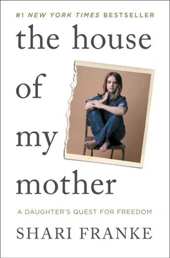 The House of My Mother by Shari Franke, book cover