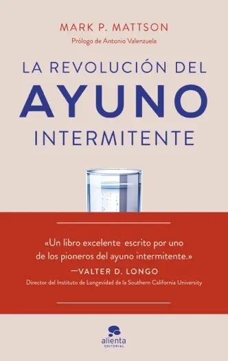 La revolución del ayuno intermitente by Mark P. Mattson, book cover