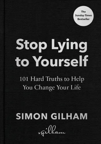 Stop Lying to Yourself by Simon Gilham, book cover