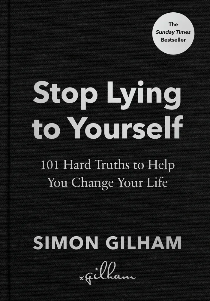 Stop Lying to Yourself by Simon Gilham, book cover