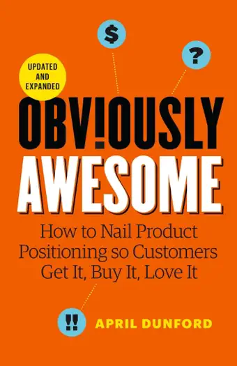 Obviously Awesome by April Dunford, book cover